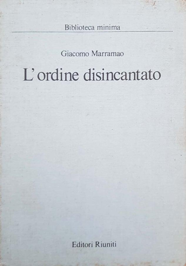 L' ordine disincantato