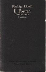 Il Fortran. Teoria ed esercizi