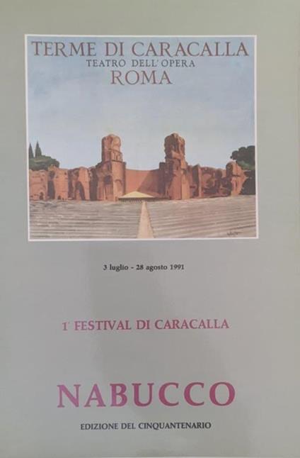 1° Festival di Caracalla. Nabucco - Vincenzo Grisostomi Travaglini - copertina