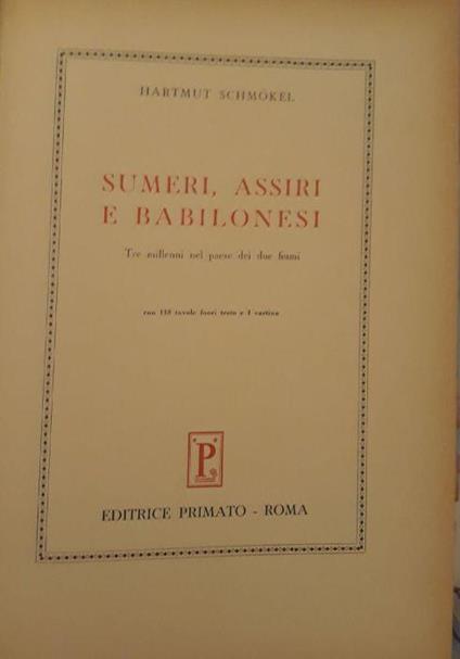 Le grandi civiltà del passato: Sumeri, assiri e babilonesi (Vol. 2) - Hartmut Schmokel - copertina