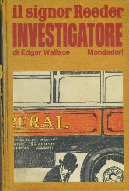 Il signor Reeder investigatore - Edgar Wallace - copertina