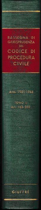 Rassegna di Giurisprudenza sul Codice di Procedura Civile. Anni 1981-1985, tomo II, artt. 163-359 - Mario Stella Richter - copertina