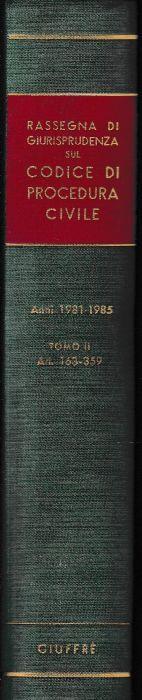 Rassegna di Giurisprudenza sul Codice di Procedura Civile. Anni 1981-1985, tomo II, artt. 163-359 - Mario Stella Richter - copertina