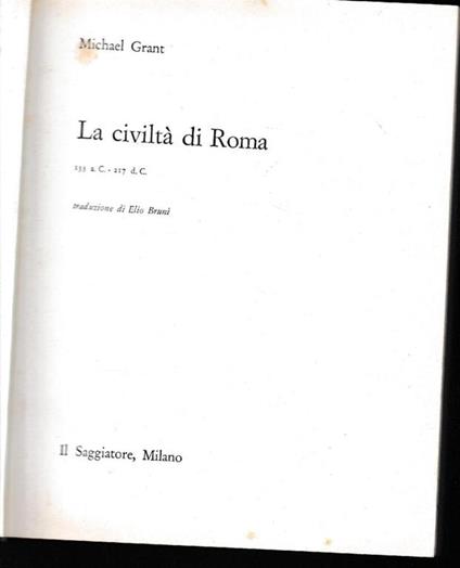 La  civiltà di Roma 133 a. C. - 217 d. C - Michael Grant - copertina