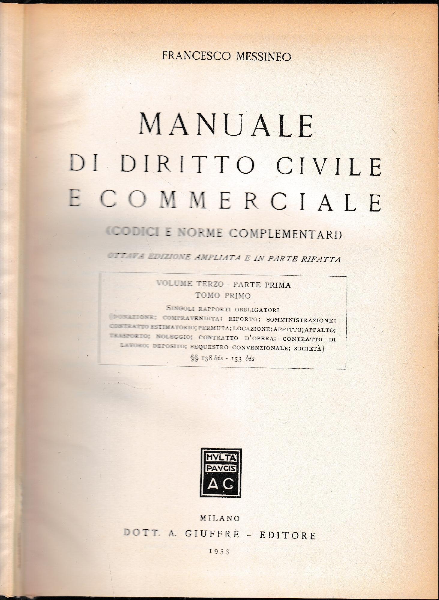 Manuale di Diritto Civile e Commerciale (codici e norme complementari), volume terzo, parte prima, tomo primo