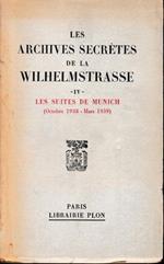 Les archives secrètes de la Wilhelmstrasse, volume IV: Les suites de Munich (Octobre 1938 - Mars 1939)
