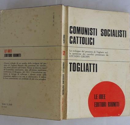 Comunisti socialisti cattolici: Togliatti - Luciano Gruppi - copertina