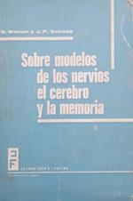 Sobre modelos de los nervios el cerebro y la memoria
