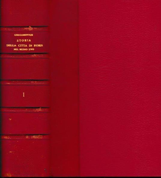 Storia della città di Roma nel Medio Evo, quattro volumi - Ferdinand Gregorovius - copertina
