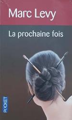La prochaine fois