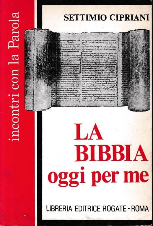 La  Bibbia oggi per me - Settimio Cipriani - copertina