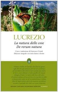 La natura delle cose. Testo latino a fronte, Ediz. integrale - Tito Lucrezio Caro - copertina