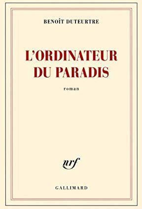 L' Ordinateur du Paradis - Benoît Duteurtre - copertina