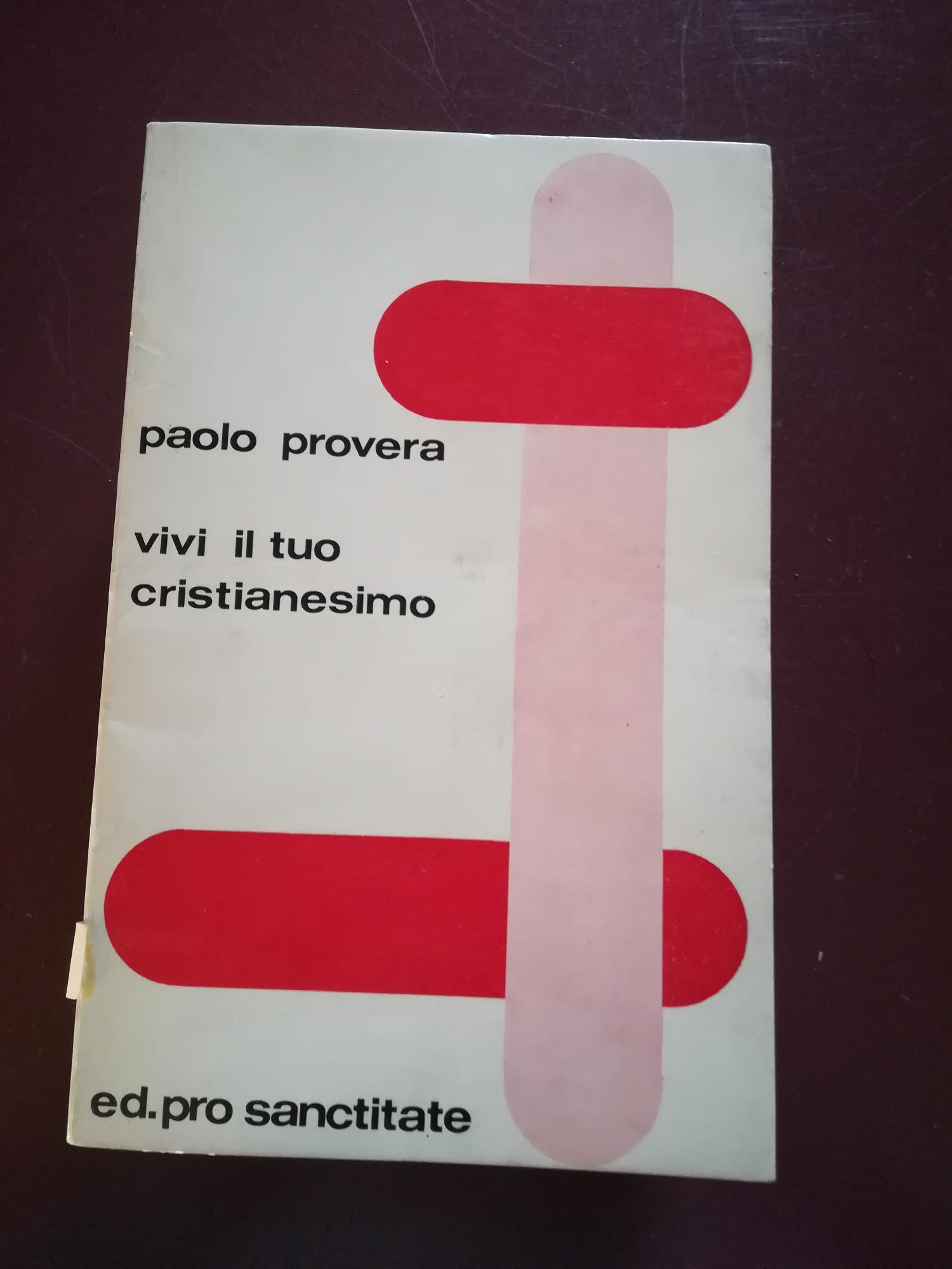 Vivi il tuo Cristianesimo