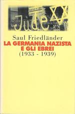 La Germania nazista e gli ebrei (1933-1939)