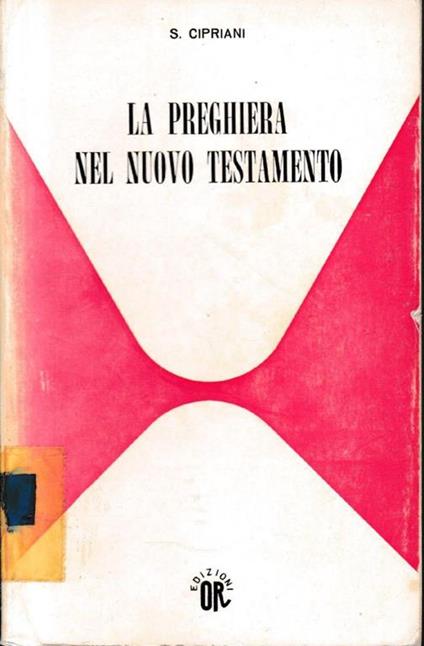 La  Preghiera nel Nuovo Testamento - Settimio Cipriani - copertina