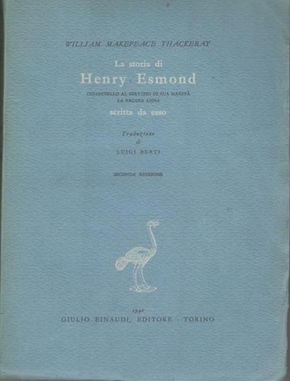 La storia di Henry Esmond, colonnello al servizio di Sua Maestà la Regina Anna scritta da esso - William M. Thackeray - copertina