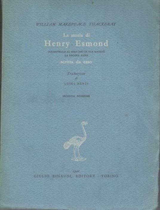La storia di Henry Esmond, colonnello al servizio di Sua Maestà la Regina Anna scritta da esso - William M. Thackeray - copertina