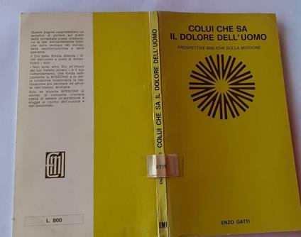 Colui che sa il dolore dell'uomo - Enzo Gatti - copertina