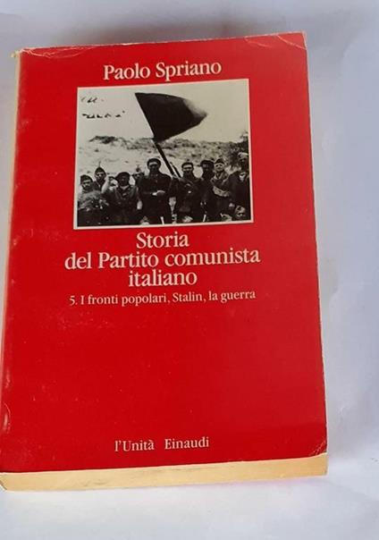 Storia del partito comunista italiano 5 - Paolo Spriano - copertina