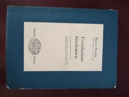 L' evoluzione biochimica - Marcel Florkin - copertina