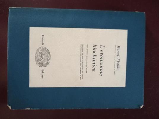 L' evoluzione biochimica - Marcel Florkin - copertina