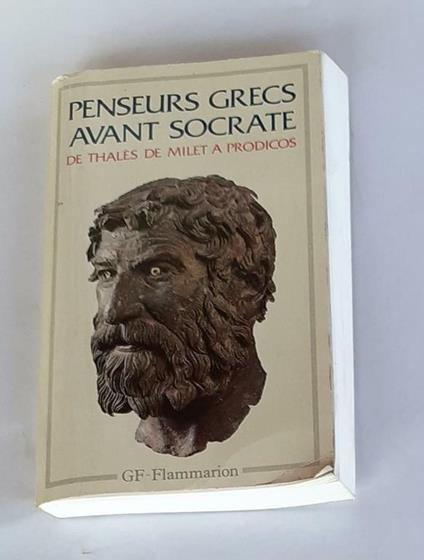 LES Penseurs Grecs Avant Socrate.: De Thales De Milet À Prodicos Di: Collectif - copertina