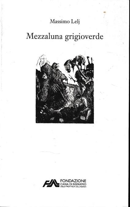 Mezzaluna grigioverde - Massimo Lelj - copertina