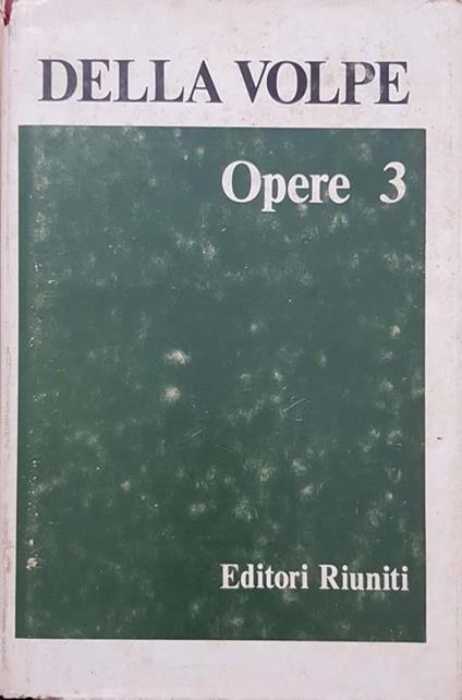 Opere 3 - Galvano Della Volpe - copertina
