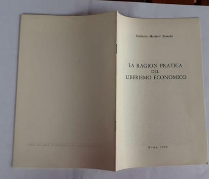 La ragion pratica del liberismo economico - Umberto Mariotti Bianchi - copertina