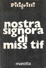 Nostra signora di miss tif