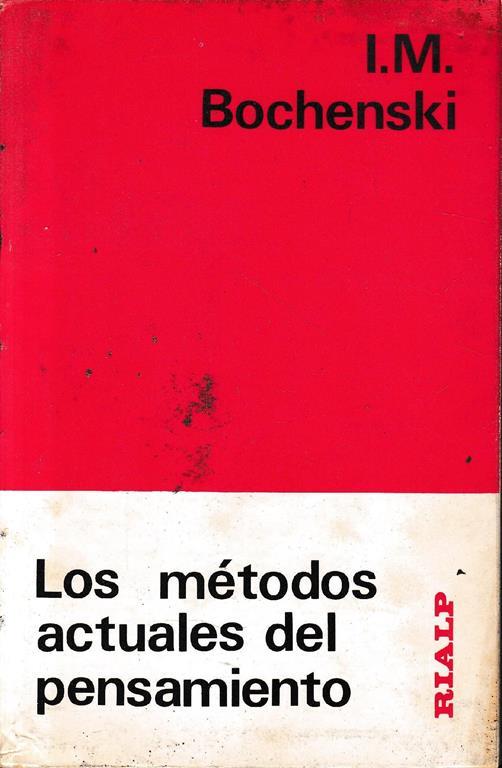 Los métodos actuales del pensamiento - Joseph M. Bochenski - copertina