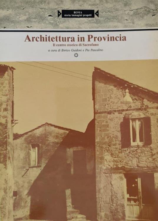 Architettura in provincia. Il centro storico di Sacrofano - copertina