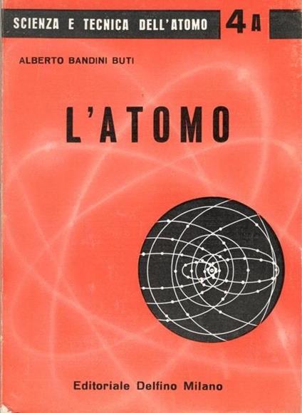 L' atomo - Alberto Bandini Buti - copertina