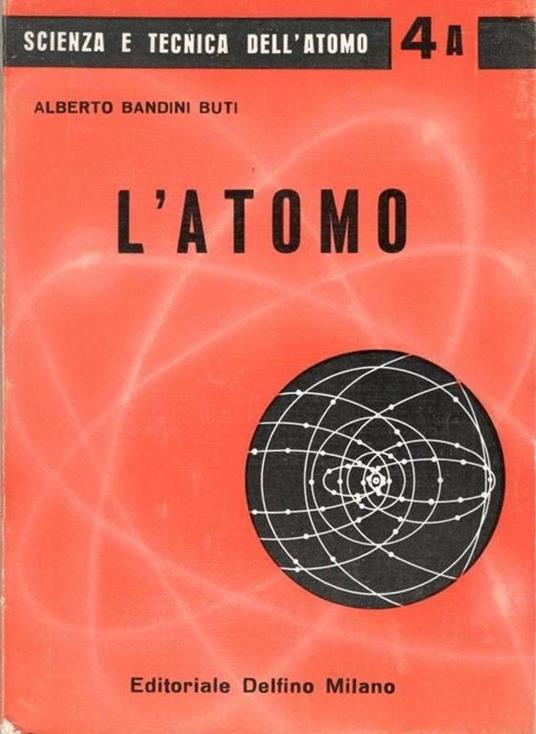 L' atomo - Alberto Bandini Buti - copertina