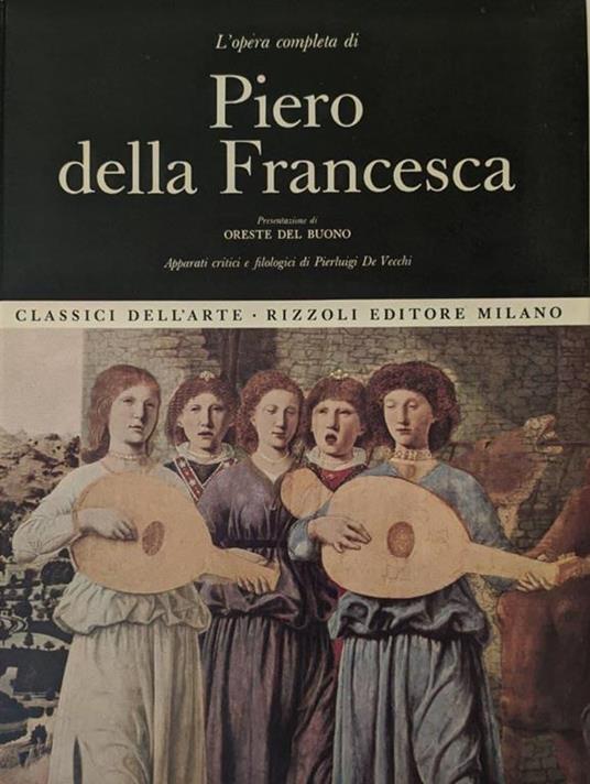 L' opera completa di Piero della Francesca - Pierluigi De Vecchi - copertina