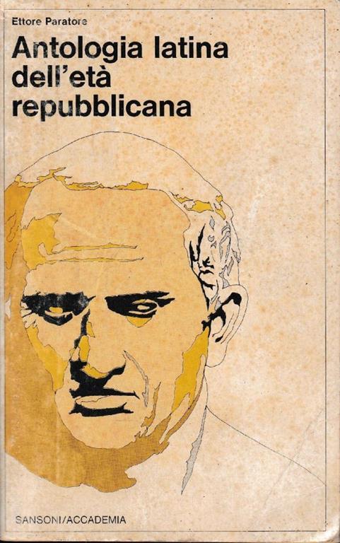 Antologia latina dell'età repubblicana - Ettore Paratore - copertina
