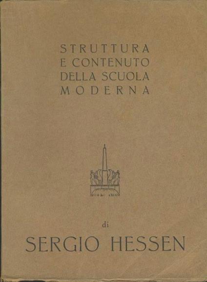 Struttura e contenuto della scuola moderna - Sergej Hessen - copertina