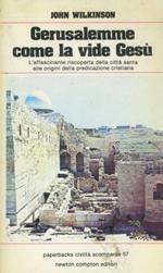 Gerusalemme come la vide Gesù