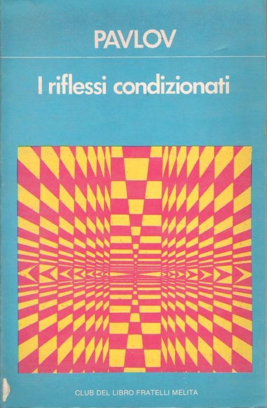 I riflessi condizionati