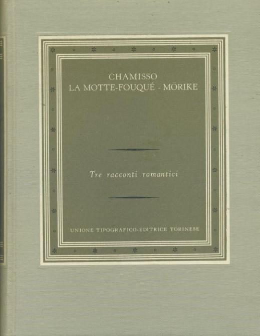 Tre racconti romantici - Adalbert von Chamisso - copertina