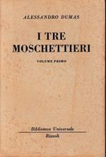 I  tre moschettieri, volume primo
