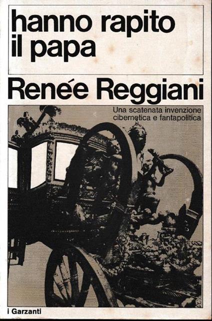 Hanno rapito il Papa - Renée Reggiani - copertina