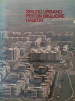 Spazio urbano per un habitat migliore