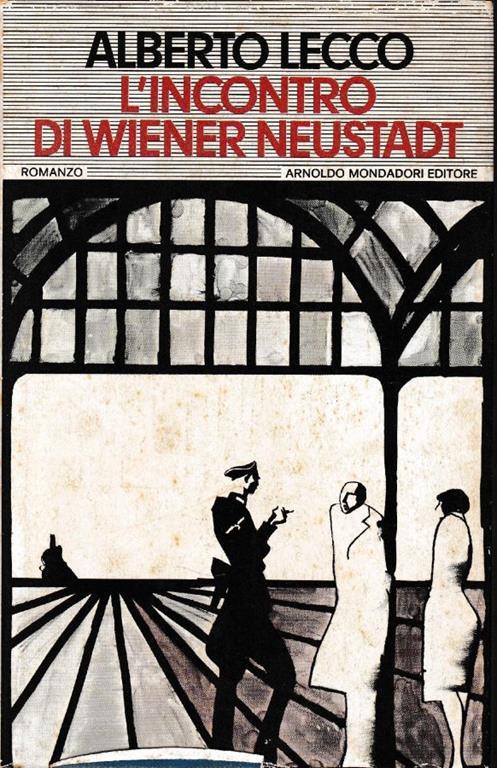 L' incontro di Wiener Neustadt - Alberto Lecco - copertina
