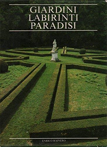 Giardini Labirinti Paradisi