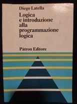 Logica e introduzione alla programmazione logica - Diego Latella - copertina