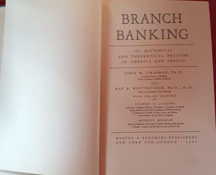 Branch banking: Its historical and theoretical position in America and abroad - copertina