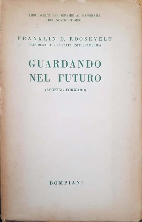 Guardando nel futuro - Franklin D. Roosevelt - copertina
