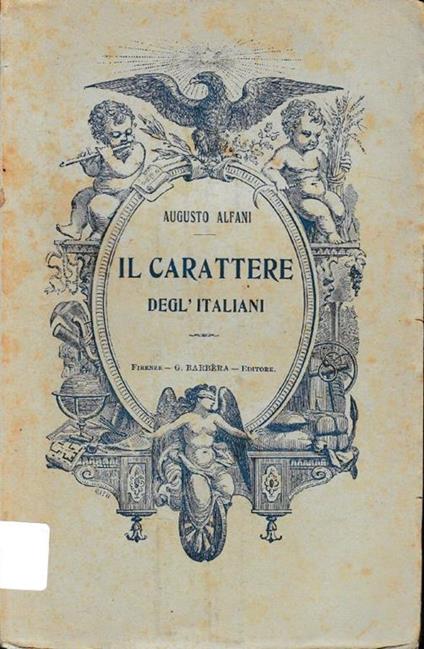 Il  carattere degl'italiani - Augusto Alfani - copertina